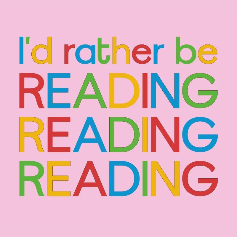 I'd rather be reading