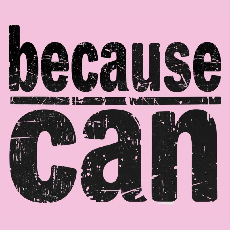 because can
