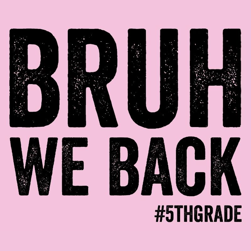Brother, we're back, 5th grade, first school