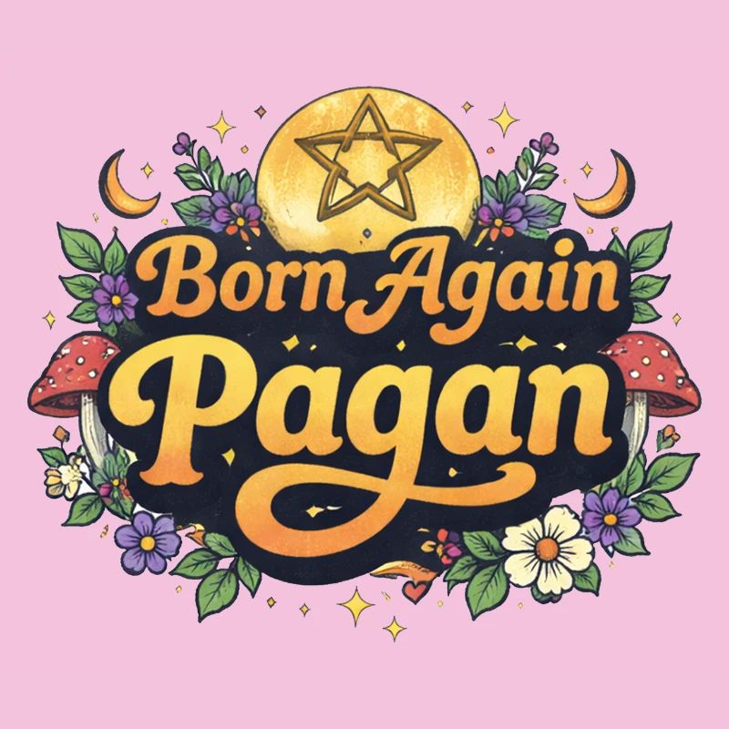 Born Again Pagan
