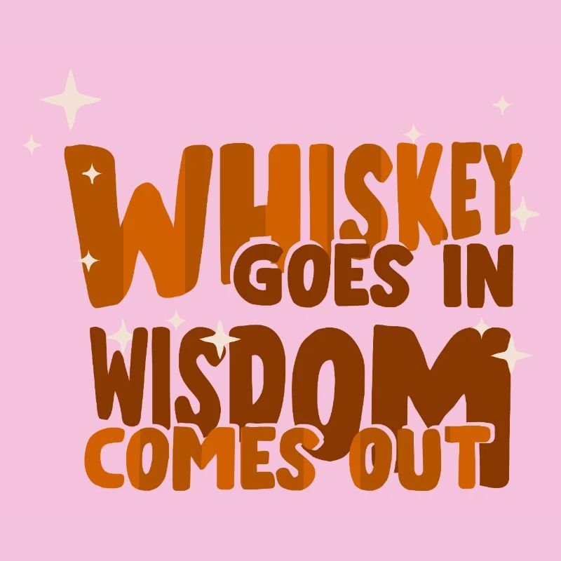 Whiskey Saying Whiskey Drinker Whiskey Lovers