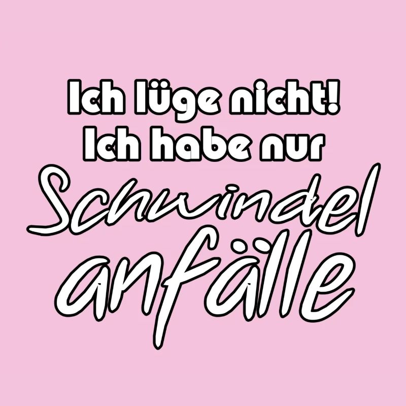 Schwindelanfälle - Lügner Spruch Geschenk