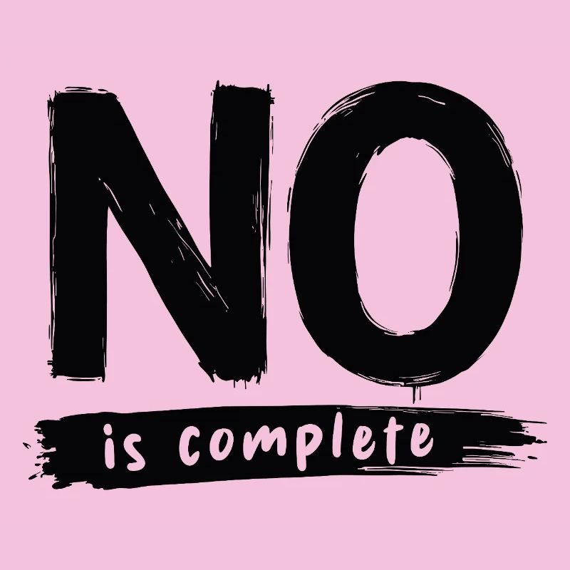 No is complete Lustiger Spruch Statement