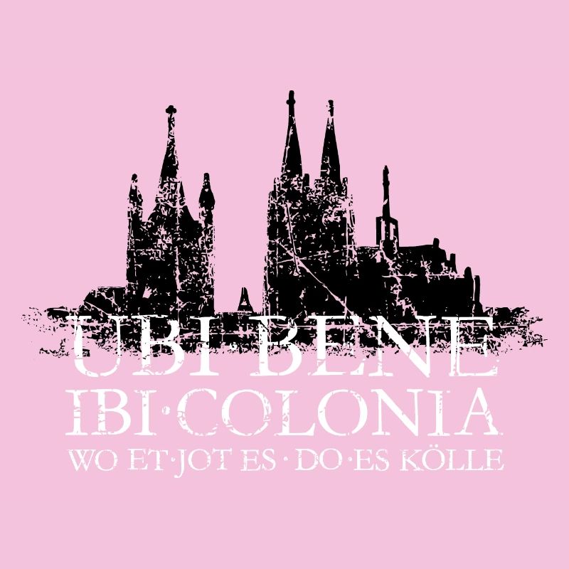 UBI BENE IBI COLONIA Köln Skyline Spruch