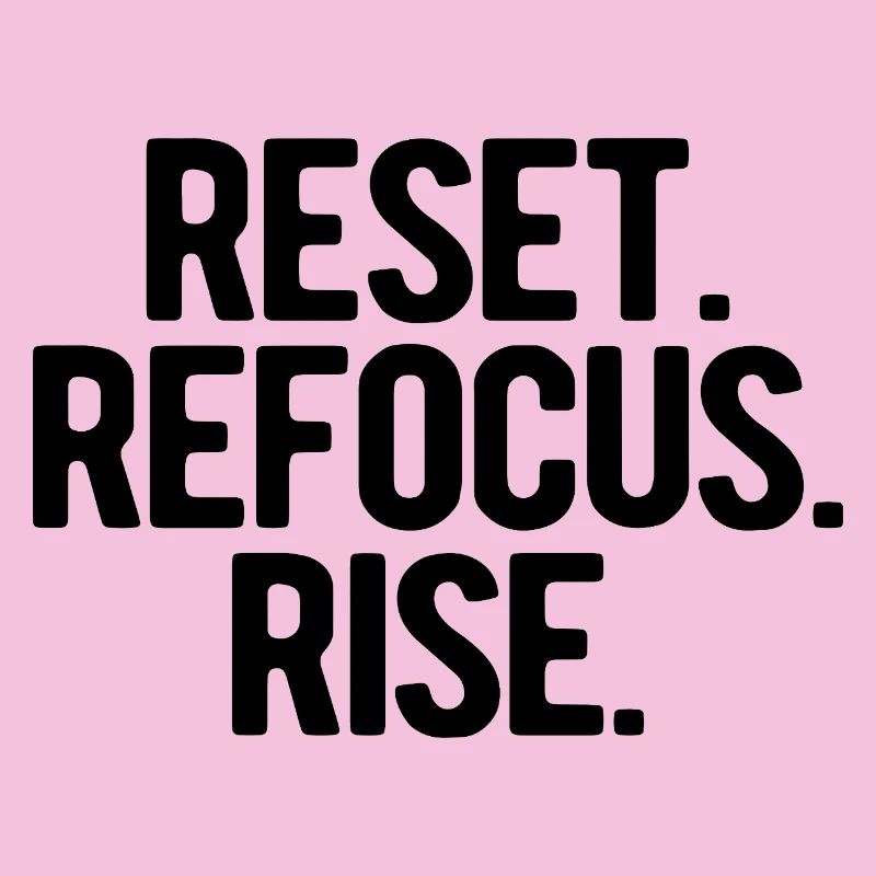 Reset Refocus Rise | gute Vorsätze 2026