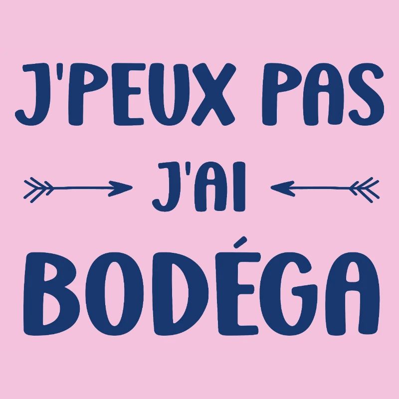 J'peux pas j'ai Bodéga
