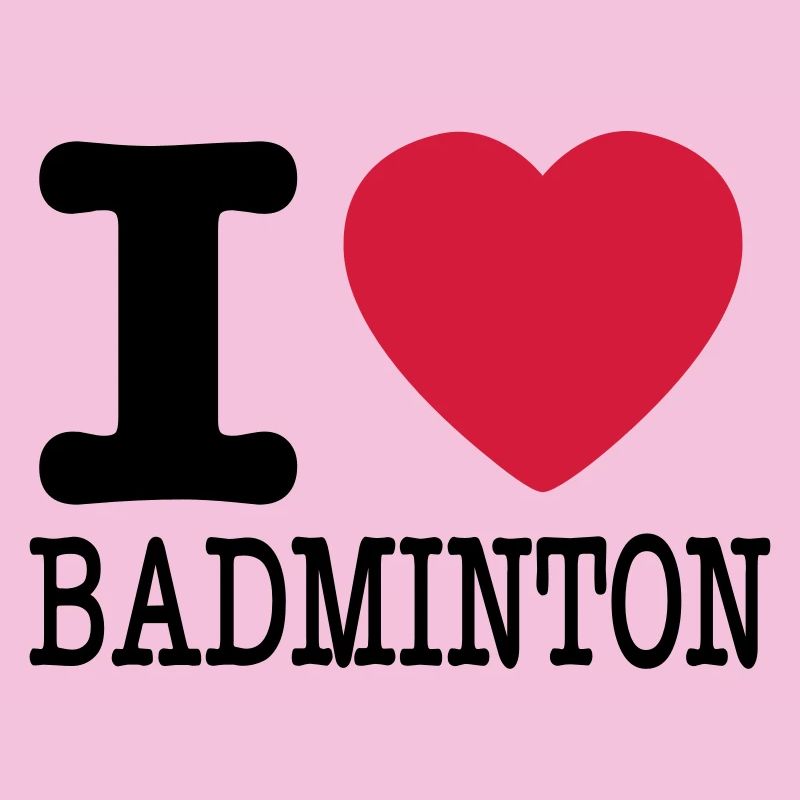 I love badminton