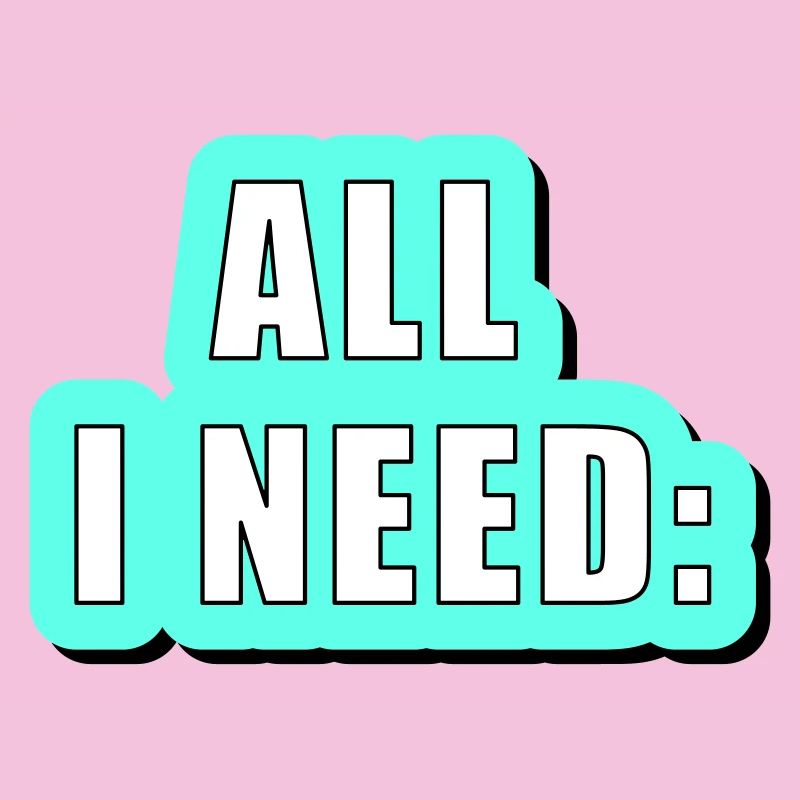 All i need is... vector graphic