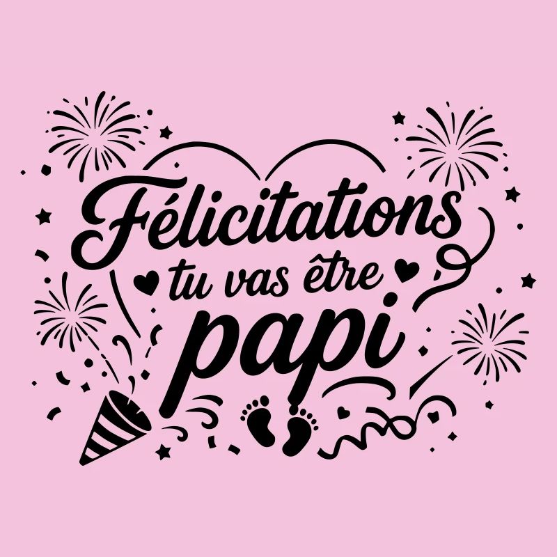 Félicitations tu vas être papi
