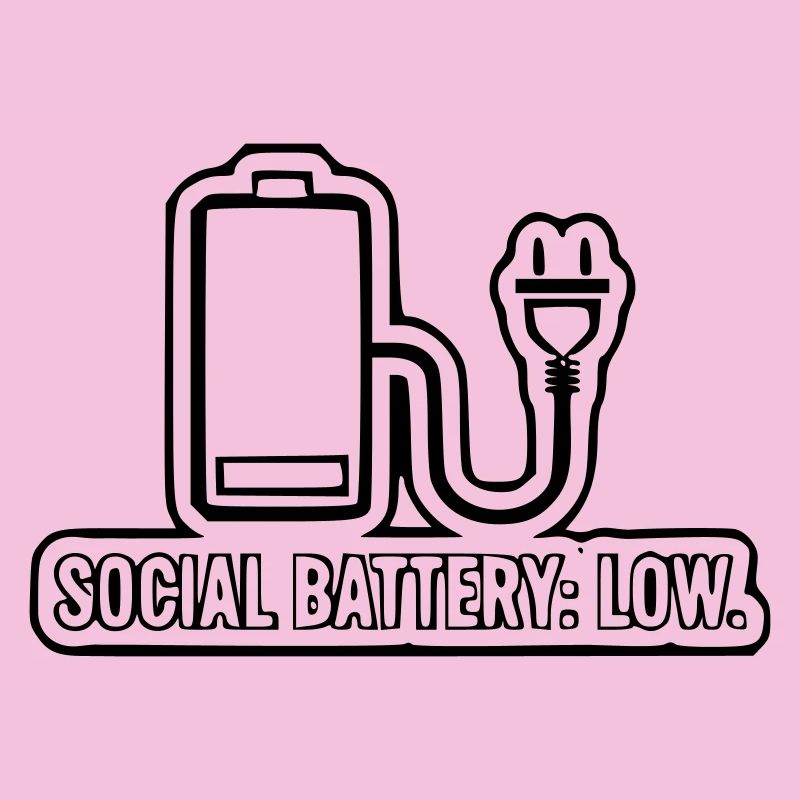 Social Battery: Low