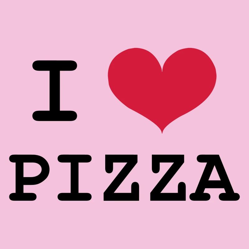 I Love Pizza
