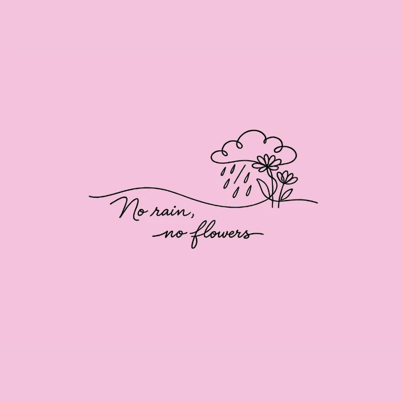 Pas de pluie – pas de fleurs.