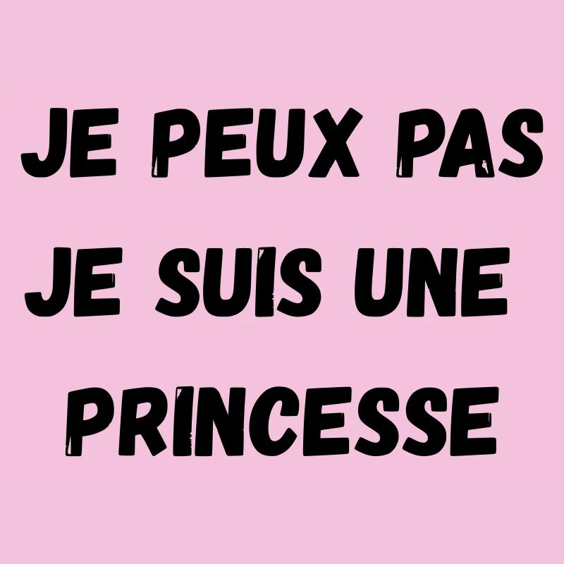 I can't, I'm a PRINCESS