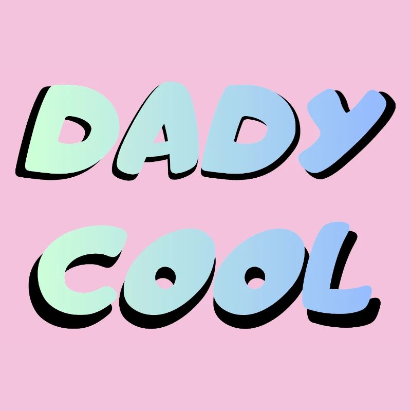 Dady Cool