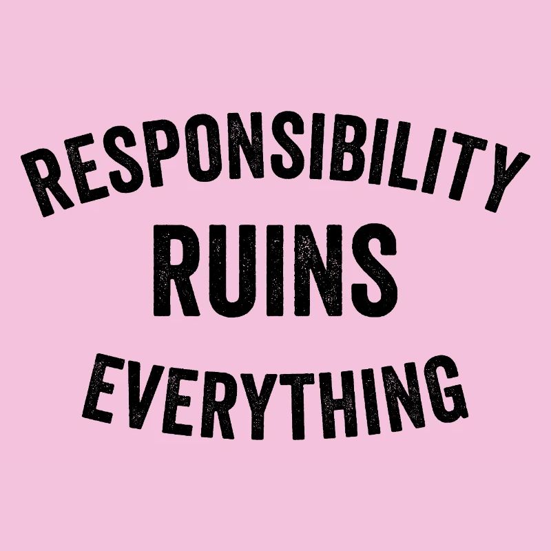 Sarcasm Responsibility Ruins Everything Funny Men