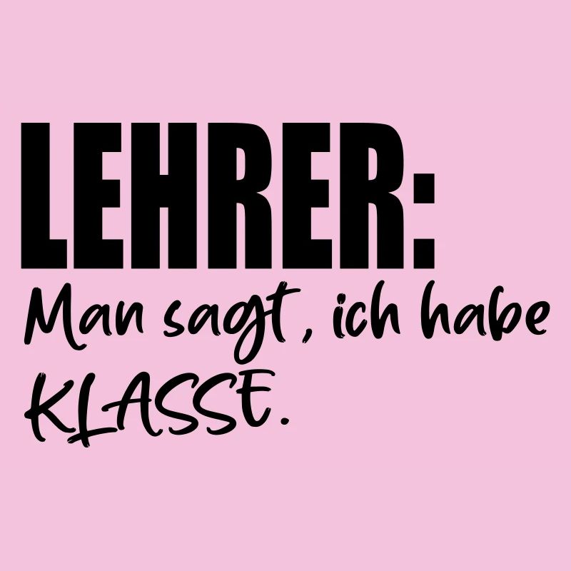 LEHRER SPRÜCHE MIT KLASSE