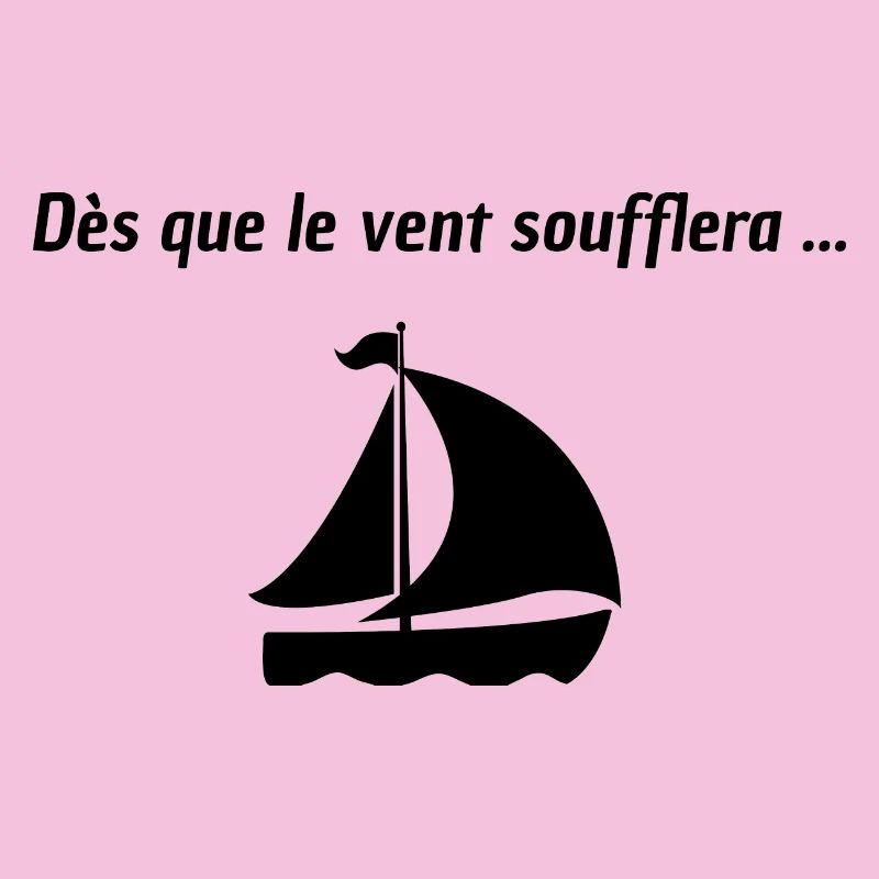 Dès que le vent soufflera