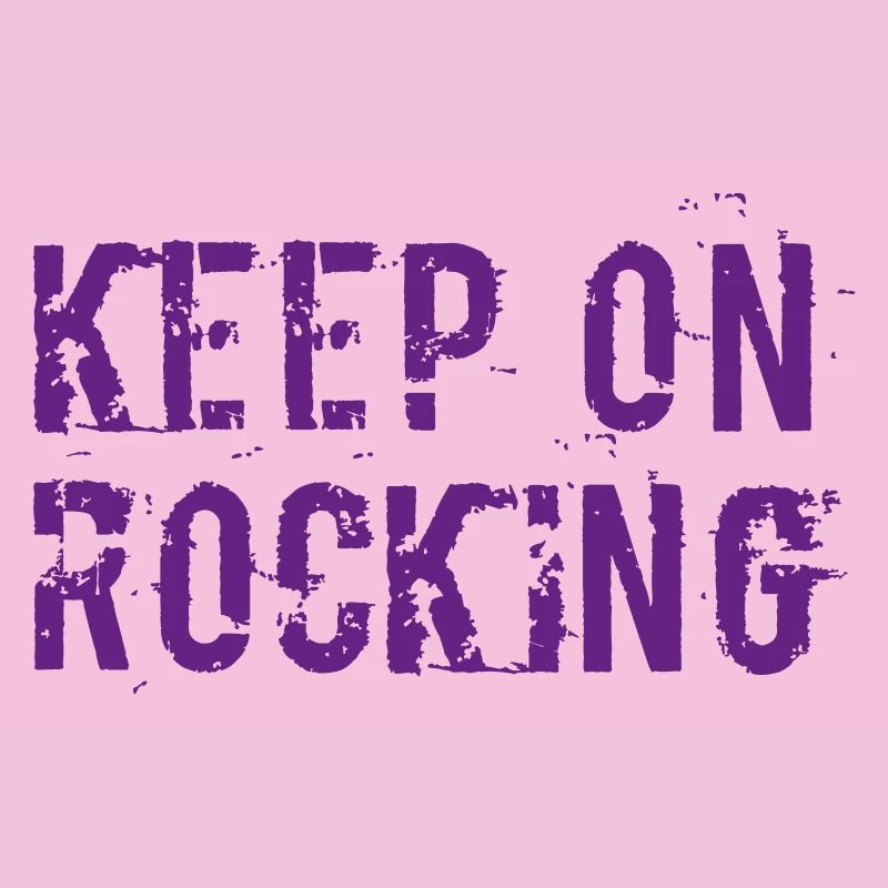 Keep on rocking