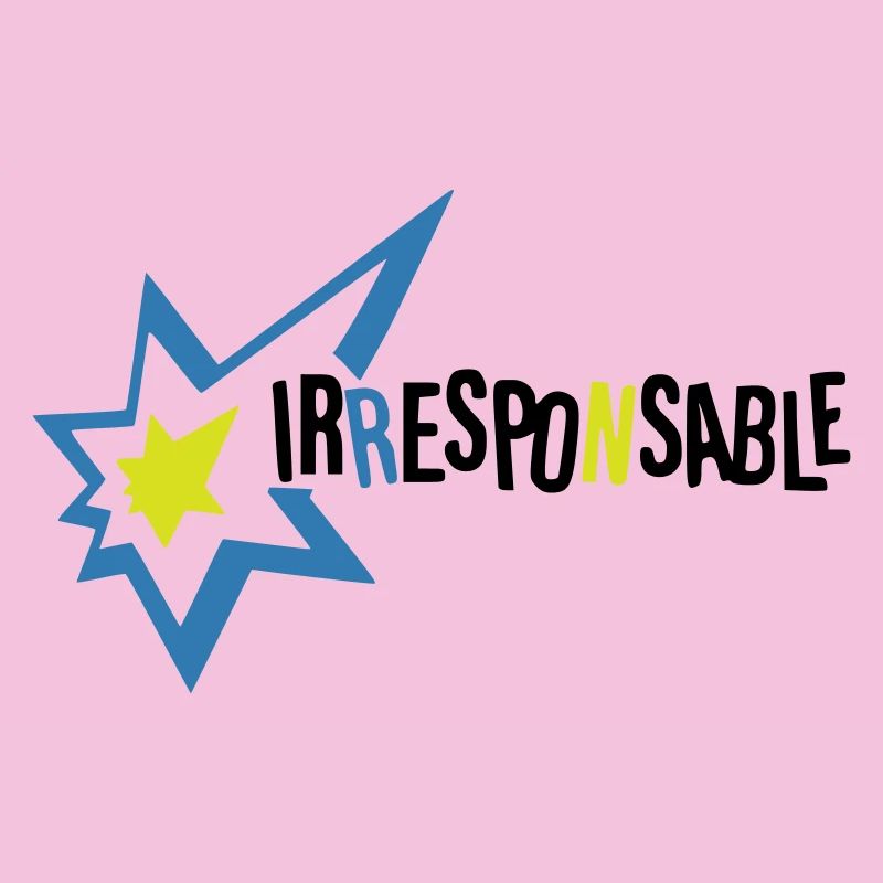 Irresponsable