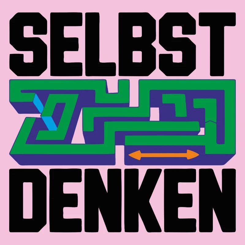 Selbst denken = Eigenständigkeit