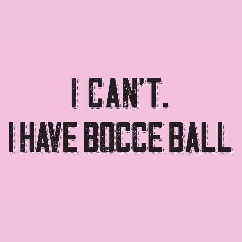 I Cant I Have Bocce Ball with Jack Bocci Game Bocce