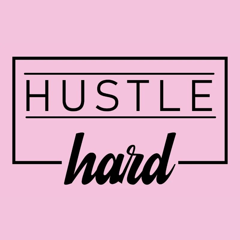 hustle hard
