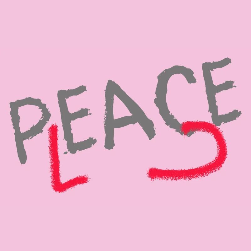 PLEASE PEACE