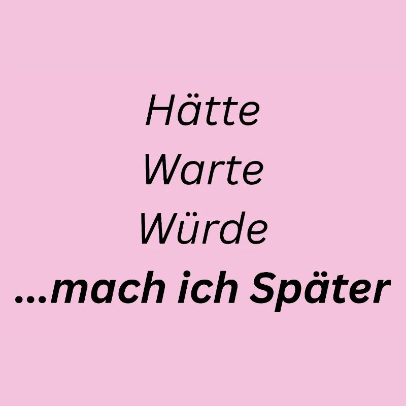 Mach_ich_spaeter
