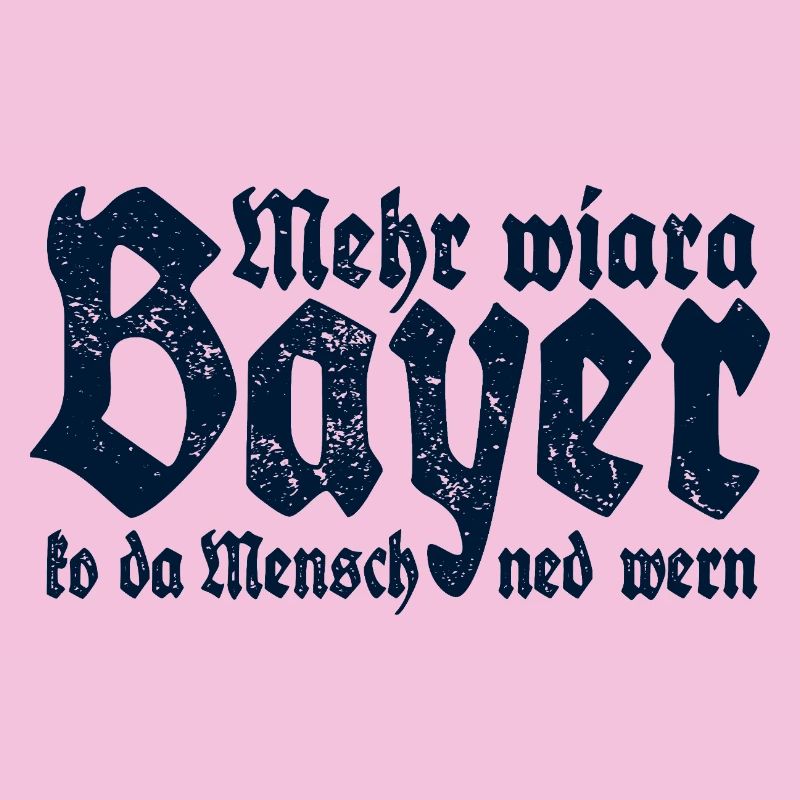 Man cannot become more than a Bavarian