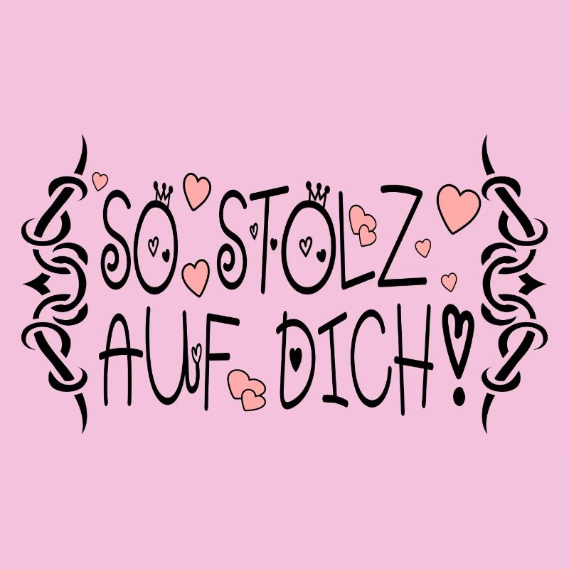SO STOLZ AUF DICH