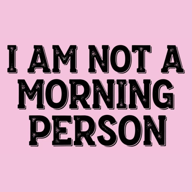 Je ne suis pas une personne du matin – Morgenmuffel Spruch