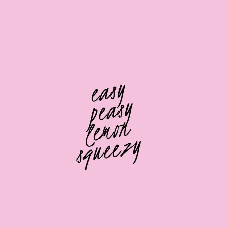 Easy Peasy Lemon Squeezy – Lustiger Spruch