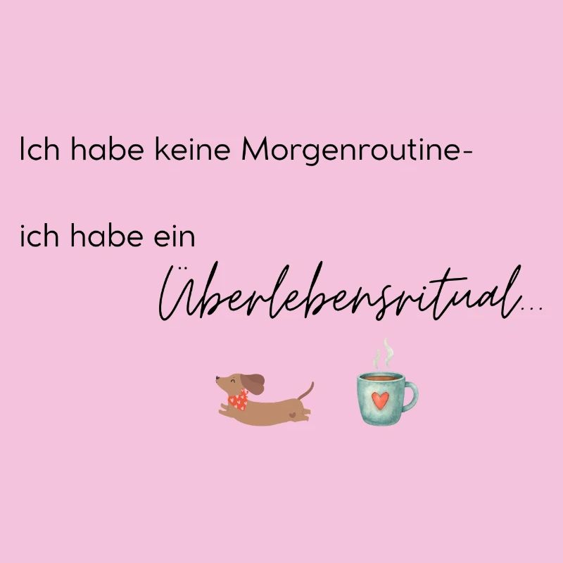 LIEBEVOLL Morgenroutine Dackel 