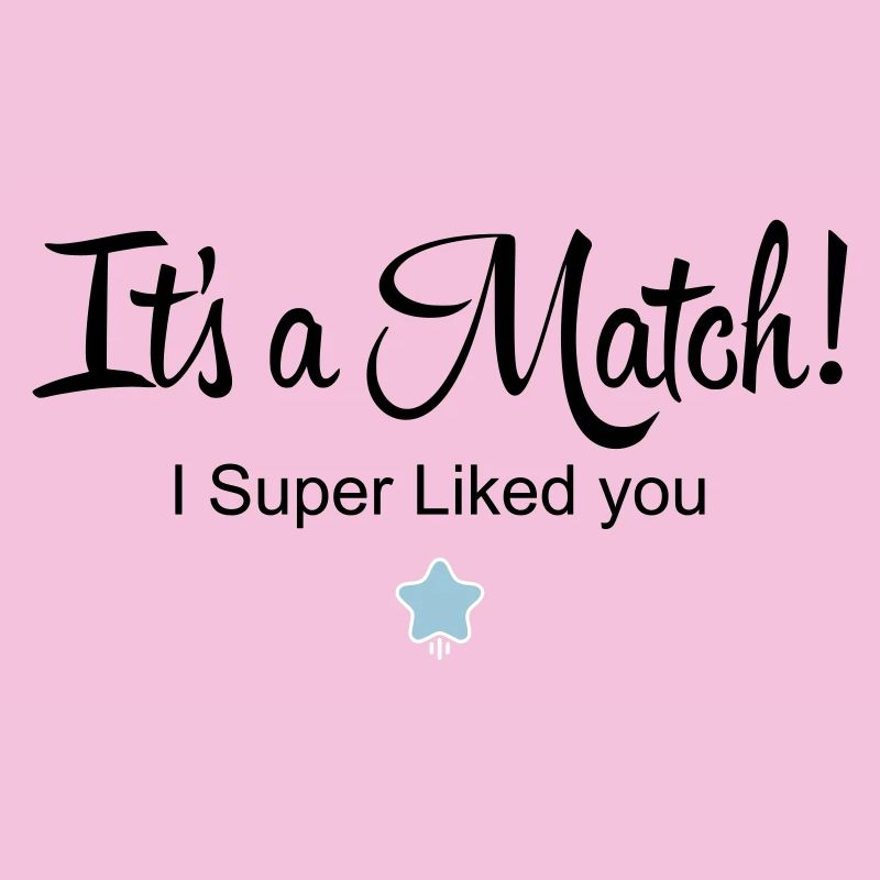 Es ist ein Match! Ich mochte dich super