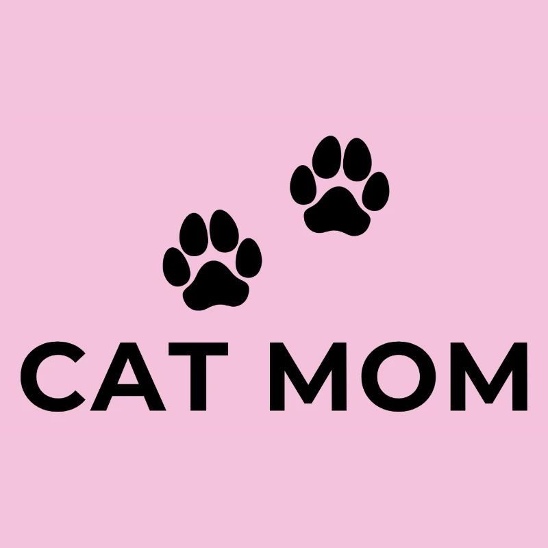 Cat Mom - Cat Mom / Design with Paws