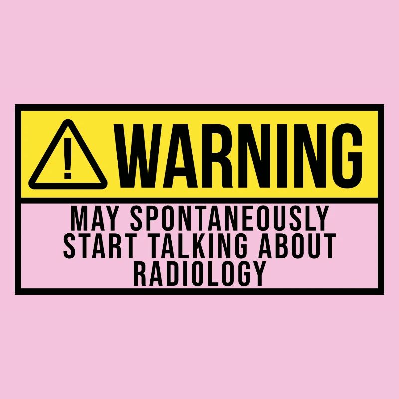 Radiologist Start Talking About Radiology