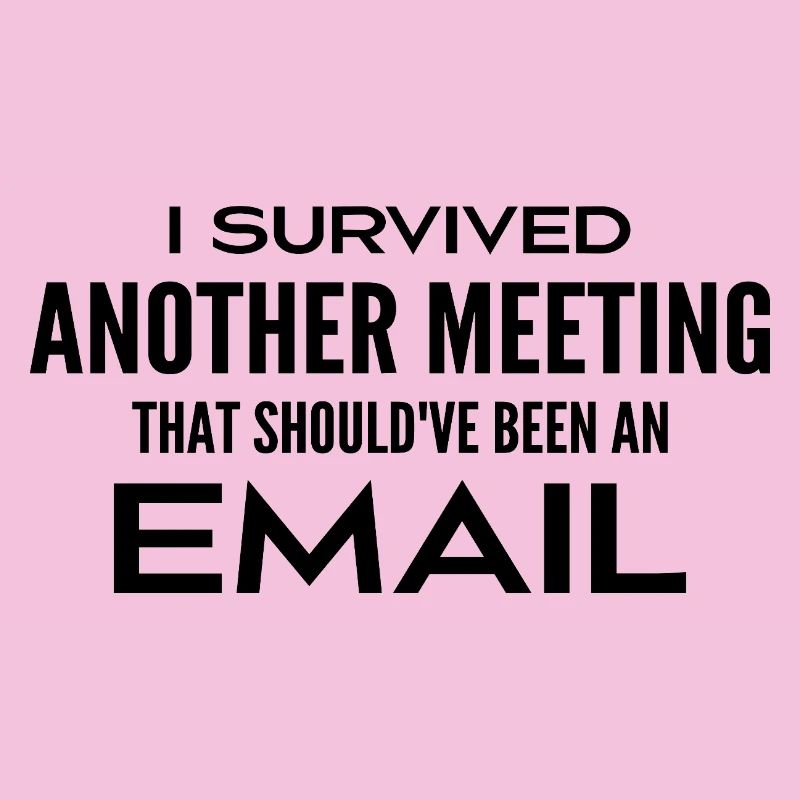 Ich habe ein Treffen überlebt, das eigentlich ein Treffen hätte sein sollen