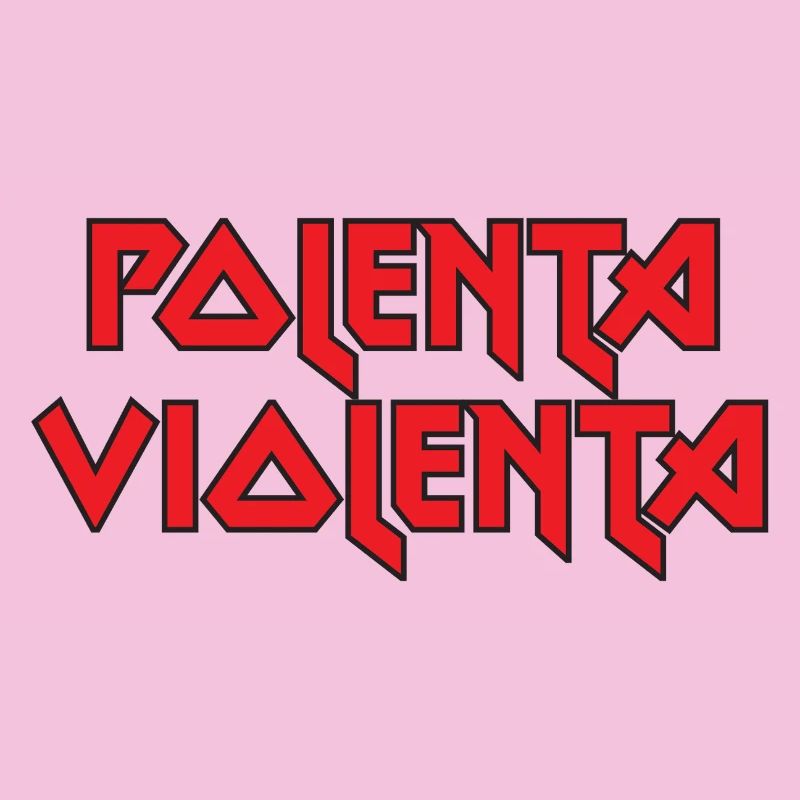 Polenta Violenta