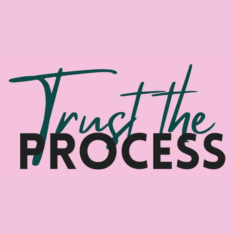 Faites confiance au processus - Déclaration de motivation
