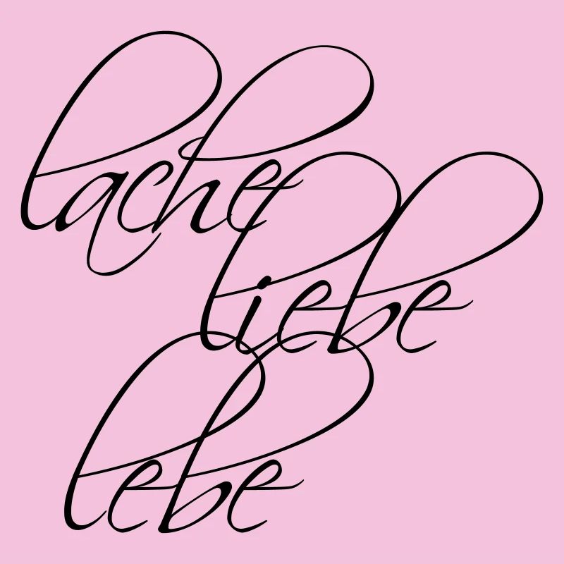 Design: Lache Liebe Lebe