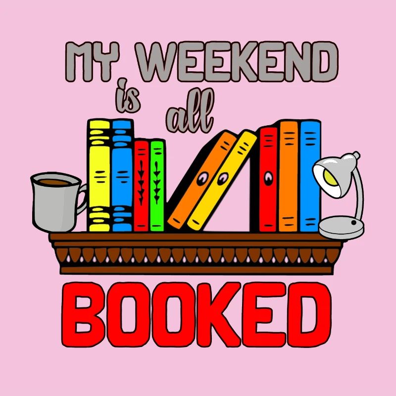 Mon week-end est réservé Le week-end est tout réservé