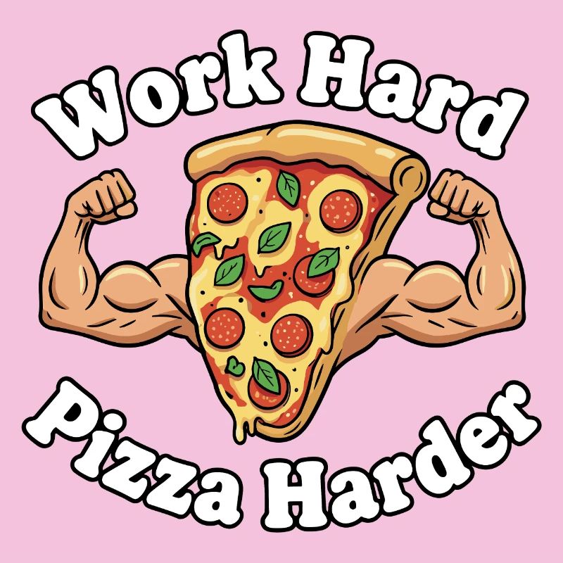 Travailler dur Pizza plus dur