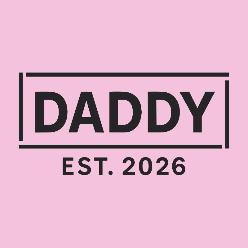 DADDY 2026 Stolzer werdender Vater