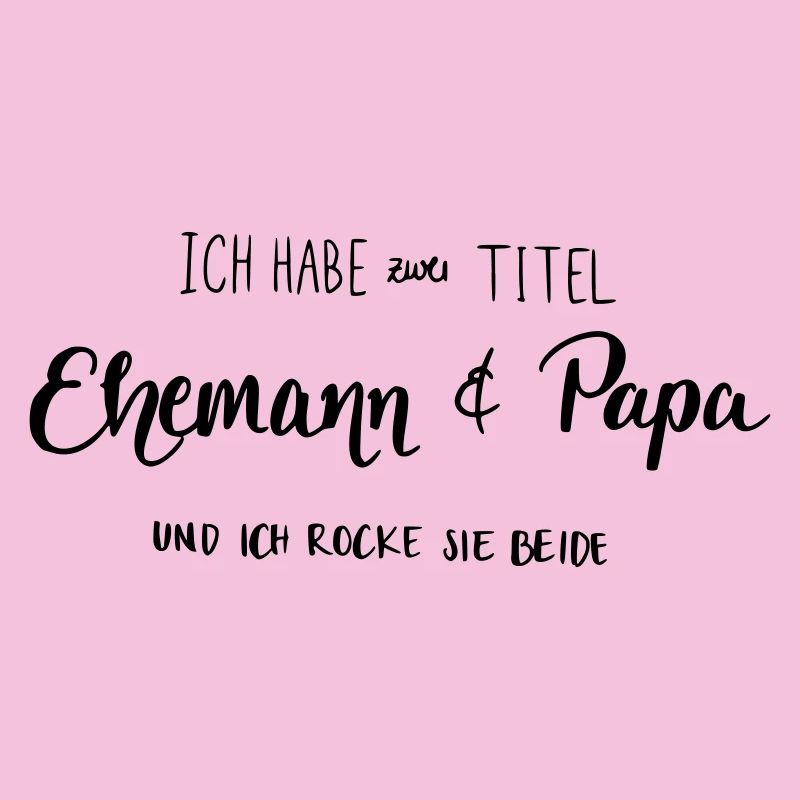 Ehemann & Papa