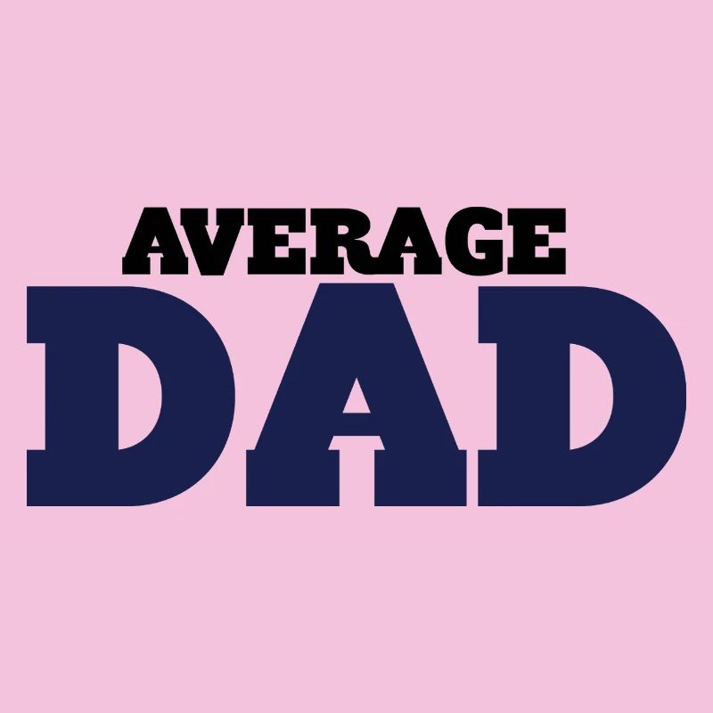 Average Dad: Bold Block Typography