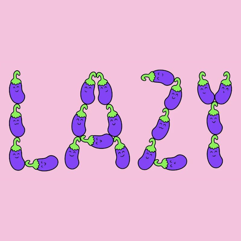 Eggplant lazy