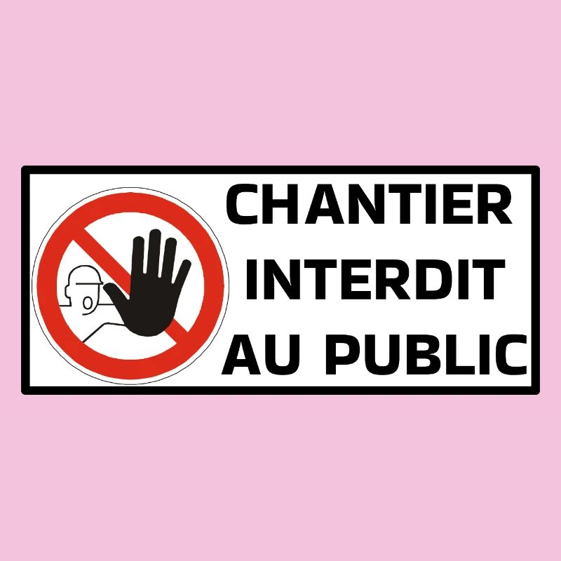 Chantier Interdit