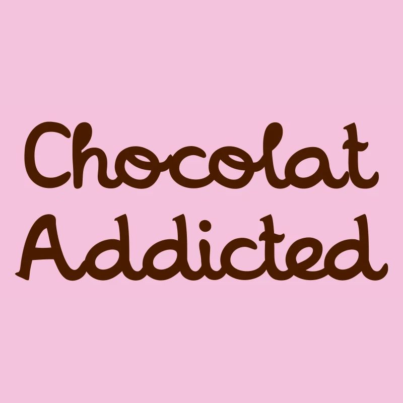 Chocolat Addicted