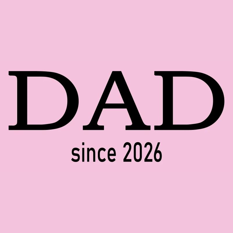 Dad since 2026
