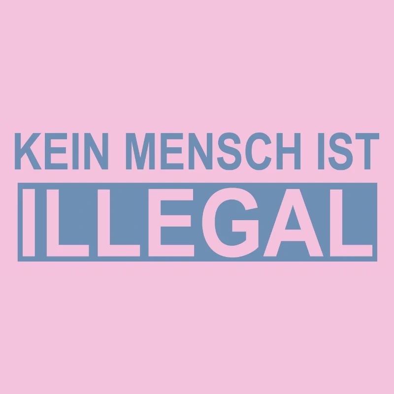 No human being is illegal
